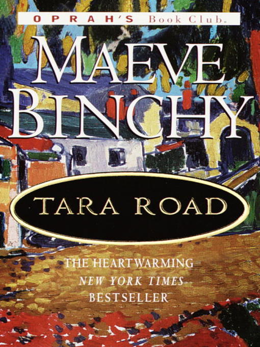 Title details for Tara Road by Maeve Binchy - Wait list